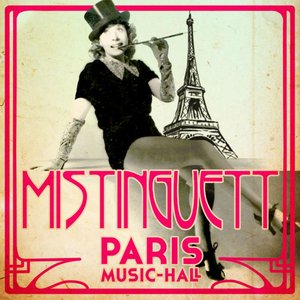 Mistinguett (Paris, Music-Hall)