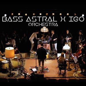Avatar for Bass Astral x Igo Orchestra