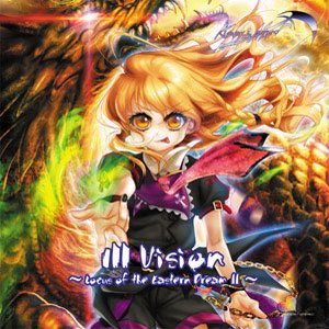 Ill Vision ~Locus of the Eastern Dream II~