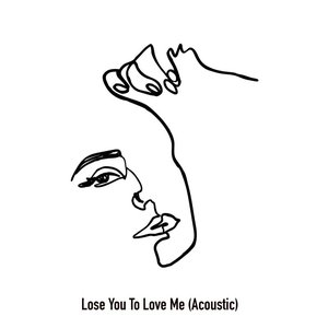 Lose You To Love Me (Acoustic)