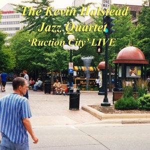 Kevin Halstead jazz quartet- Ruction City LIVE