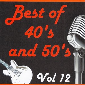 Best of 40's and 50's, Vol. 12