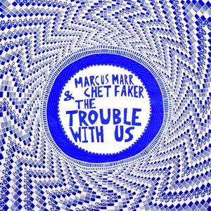The Trouble With Us