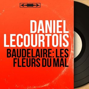 Baudelaire: Les fleurs du mal (Mono Version)