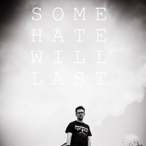 Some Hate Will Last 的头像