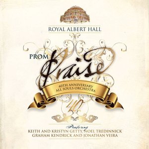 Prom Praise 40th Anniversary (feat. Keith Getty, Kristyn Getty, Jonathan Veira, Graham Kendrick, Grace Yeo, Elisabeth Crocker, Katharine Hobden, Richard Lennox)
