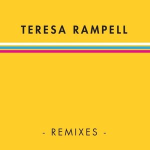 Teresa Rampell Remixes