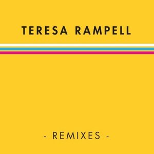 Teresa Rampell Remixes