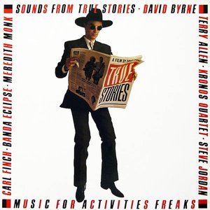 Sounds From True Stories: Music For Activities Freaks