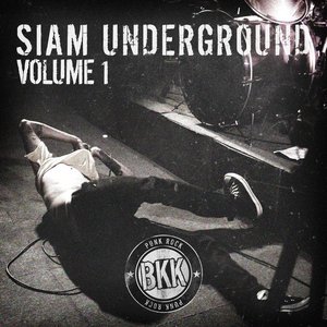 Siam Underground Volume 1