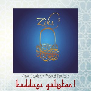 Zikr / Kuddusi Gülistan 1, Vol. 3