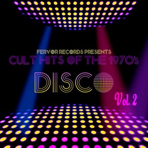 Cult Hits of the 1970's: Disco, Vol. 2