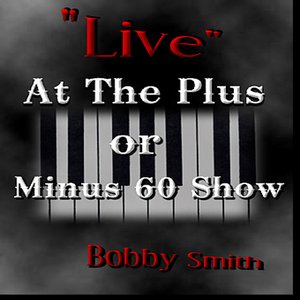 'Live' At The Plus Or Minus 60 Show