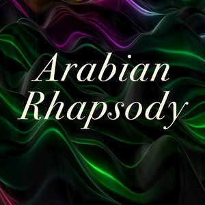 Arabian Rhapsody