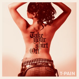 Take Your Shirt Off - Single