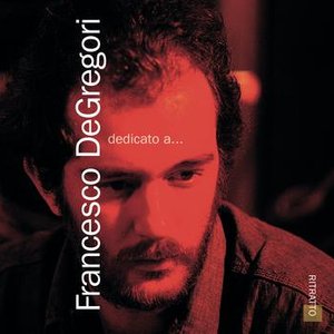 Il Mondo Di Francesco De Gregori Vol. 1