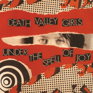 Death Valley Girls - Under The Spell Of Joy - Zortam Music