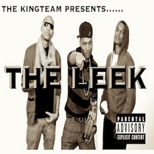 The Leek (The Kingteam Presents)