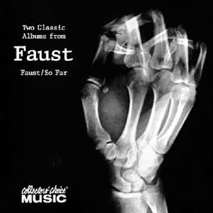 Two Classic Albums From Faust: Faust / So Far