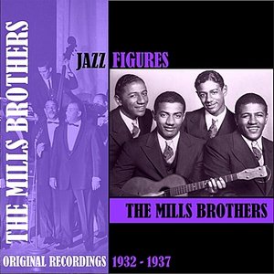 Jazz Figures / The Mills Brothers (1932-1937)