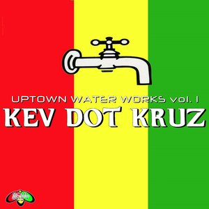 Uptown Water Works vol.1