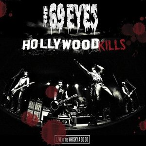 Hollywood Kills: Live at the Whisky a Go Go