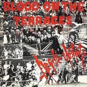 Blood on the Terraces [Explicit]