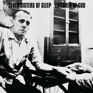 Seven Sisters Of Sleep/Children Of God Split