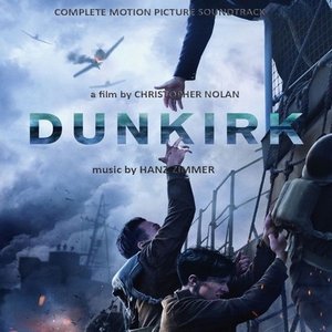 Dunkirk (Complete Motion Picture Score)