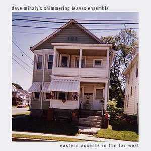 Avatar for Dave Milhaly's Shimmering Leaves Ensemble