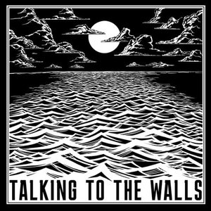 Talking to the Walls