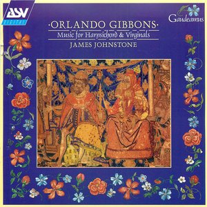 Gibbons: Music for Harpsichord and Virginals