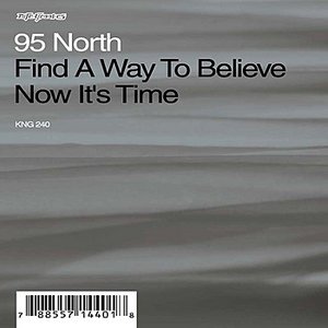 Find A Way To Believe / Now It's Time