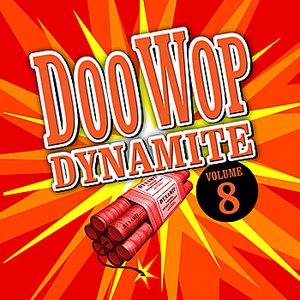 Doo Wop Dynamite - Volume 8