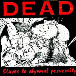 Slaves To Abysmal Perversity