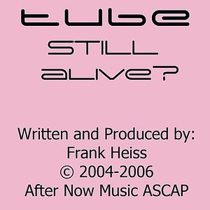 Still Alive?