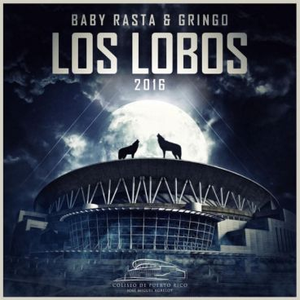 Baby Rasta & Gringo - LOS LOBOS - Zortam Music