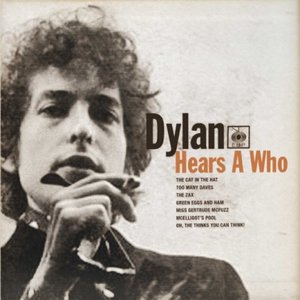 Dylan Hears A Who