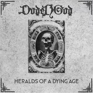 Heralds Of A Dying Age