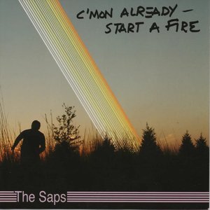 C'mon Already - Start a Fire