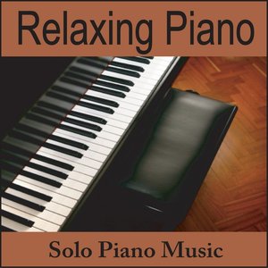Relaxing Piano: Solo Piano Music