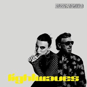 Benny Benassi & Anabel Englund - LIGHTWAVES - Single - Zortam Music