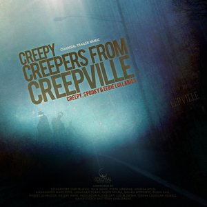 Creepy Creepers from Creepville