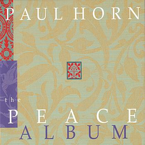 Paul Horn - The Peace Album - Zortam Music