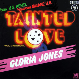 Gloria Jones - Tainted Love - Gloria Jones Lyrics - Zortam Music