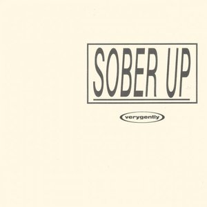 SOBER UP
