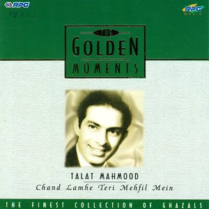 G.M-Talat Mahmood- Chand Lamhe Teri Mehfil Mein