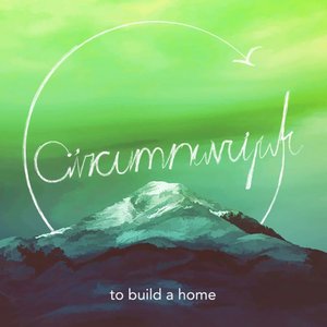 To Build a Home - Single