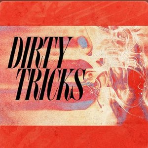 Dirty Tricks