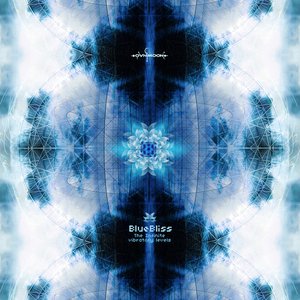 BlueBliss - Infinite Vibratory Levels - EP